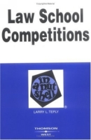 Law School Competitions in a Nutshell (Nutshell Series) артикул 11962c.