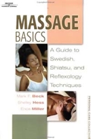 Massage Basics:: Guide to Swedish, Shiatsu, and Reflexology Techniques артикул 11998c.