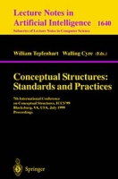 Conceptual Structures: Standards and Practices : 7th International Conference on Conceptual Structures, Iccs'99, Blacksburg, Va, Usa, July 12-15, 1999 : Proceedings (Lsecture Notes in Computer Science, 1640 ) артикул 12179c.
