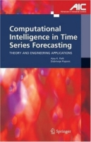 Computational Intelligence in Time Series Forecasting : Theory and Engineering Applications (Advances in Industrial Control) артикул 12191c.