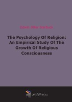 The Psychology Of Religion: An Empirical Study Of The Growth Of Religious Consciousness артикул 12156c.