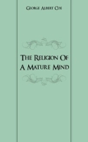 The Religion Of A Mature Mind артикул 12172c.