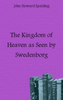 The Kingdom of Heaven as Seen by Swedenborg артикул 12175c.